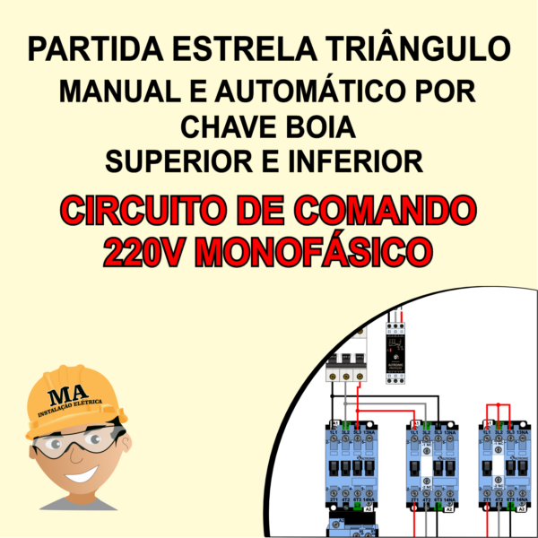PARTIDA DE BOMBA ESTRELA TRIÂNGULO MANUAL E AUTOMÁTICO CHAVE BOIA  INFERIOR E SUPERIOR - CIRCUITO DE COMANDO 220V MONOFÁSICO