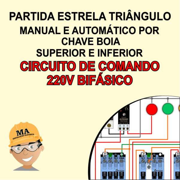 PARTIDA DE BOMBA ESTRELA TRIÂNGULO MANUAL E AUTOMÁTICO CHAVE BOIA  INFERIOR E SUPERIOR - CIRCUITO DE COMANDO 220V BIFÁSICO