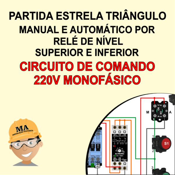 PARTIDA DE BOMBA ESTRELA TRIÂNGULO MANUAL E AUTOMÁTICO POR RELÉ DE NÍVEL INFERIOR E SUPERIOR -  CIRCUITO DE COMANDO 220V MONOFÁSICO